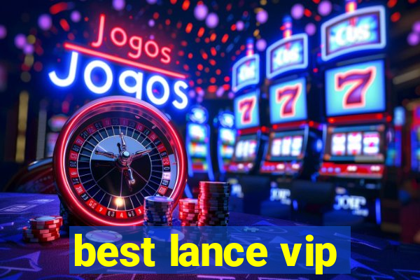 best lance vip